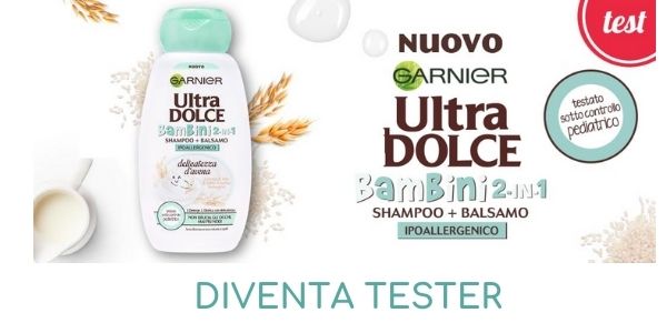 Diventa tester Garnier Ultra Dolce