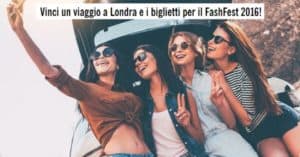 vinci-viaggio-a-Londra-e-biglietti-per-il-FashFest-2016