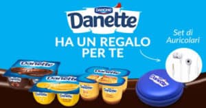 set auricolari in omaggio con Danette set auricolari Danette