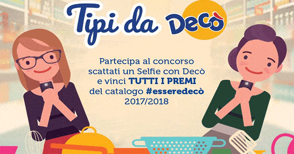 Concorso tipi da Decò vinci gratis premi catalogo