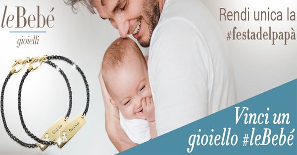 Concorso leBebé #festadelpapà