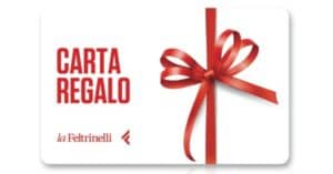 Vinci subito una gift card La Feltrinelli