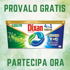 diventa tester dixan discs 4 in 1 su TRND