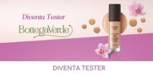 Diventa tester Bottega Verde nuovo fondotinta 24h Diventa tester Bottega Verde