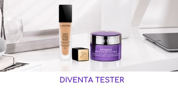 Diventa tester Lancôme