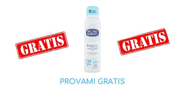 provami gratis deodoranti Neutro Roberts