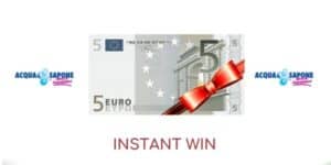 Instant win Acqua & Sapone