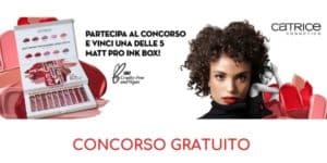 Concorso gratuito Catrice vinci box matt pro ink Concorso gratuito Catrice