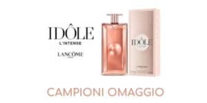 Campione omaggio profumo Idôle Intense di Lancome Campione omaggio profumo Idôle