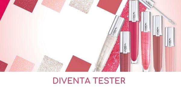 Diventa tester L'oreal Brilliant Signature Gloss