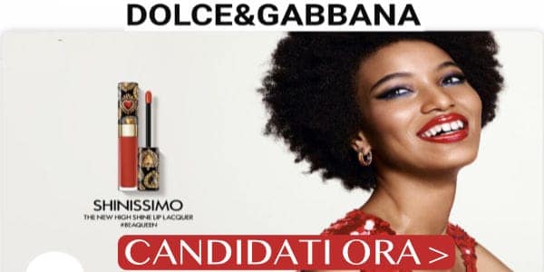 Diventa tester Dolce & Gabbana meke up