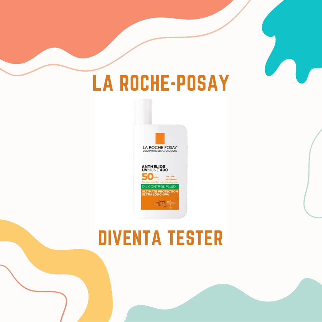 Progetto diventa tester la roche-posay anthelios uvmune oil control