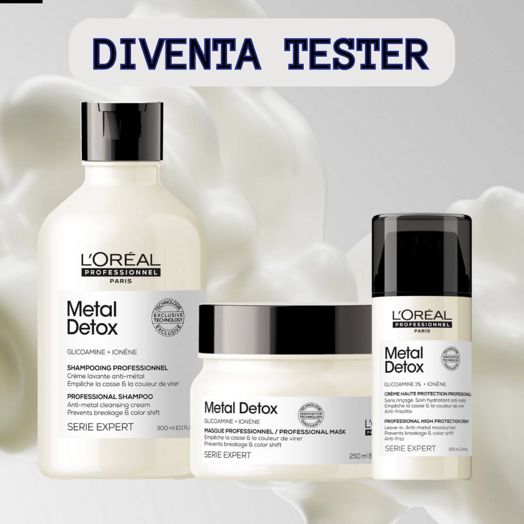 diventa tester l'oréal metal detox prodotti per capelli della linea Professionel