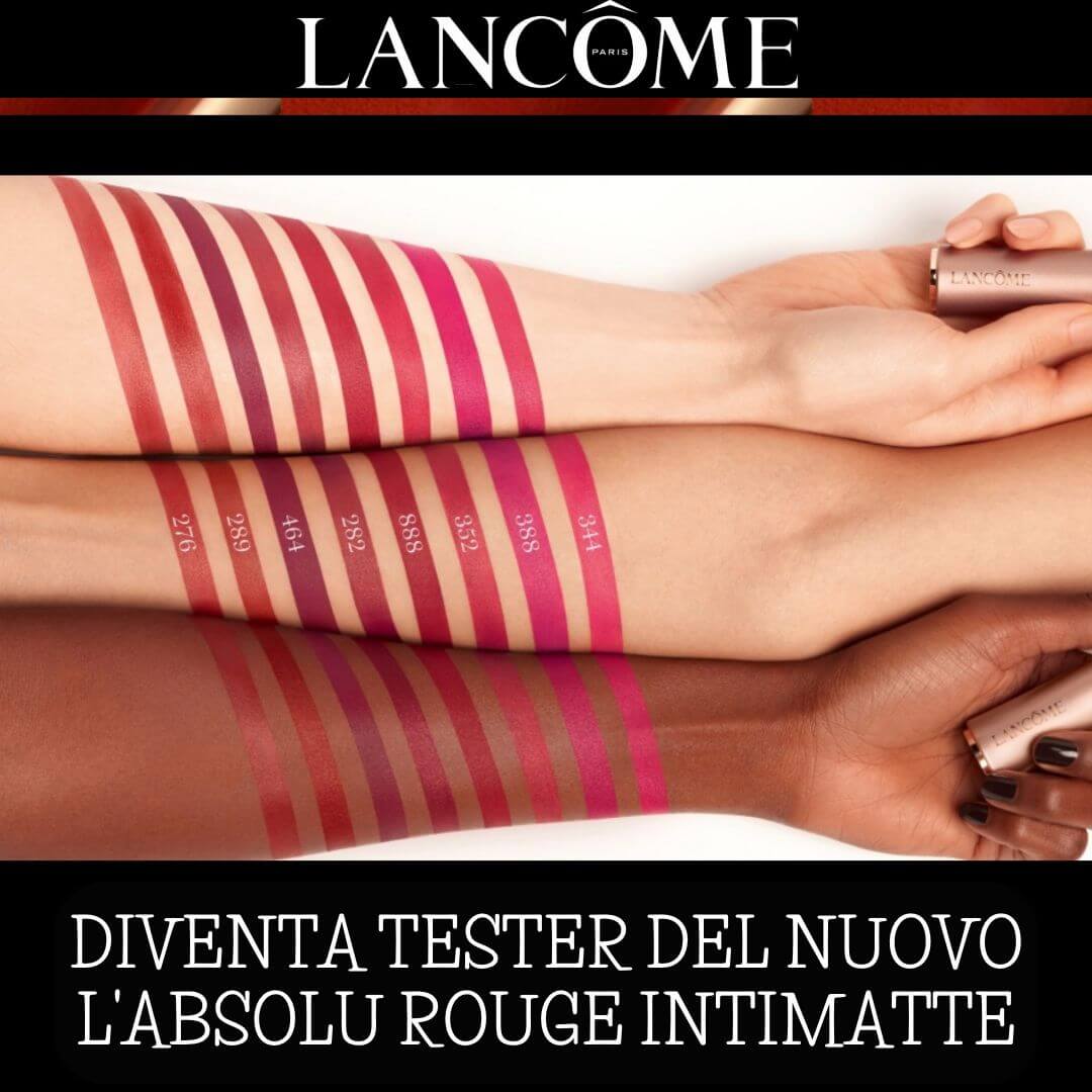 diventa tester lancôme l'aboslu rouge intimatte