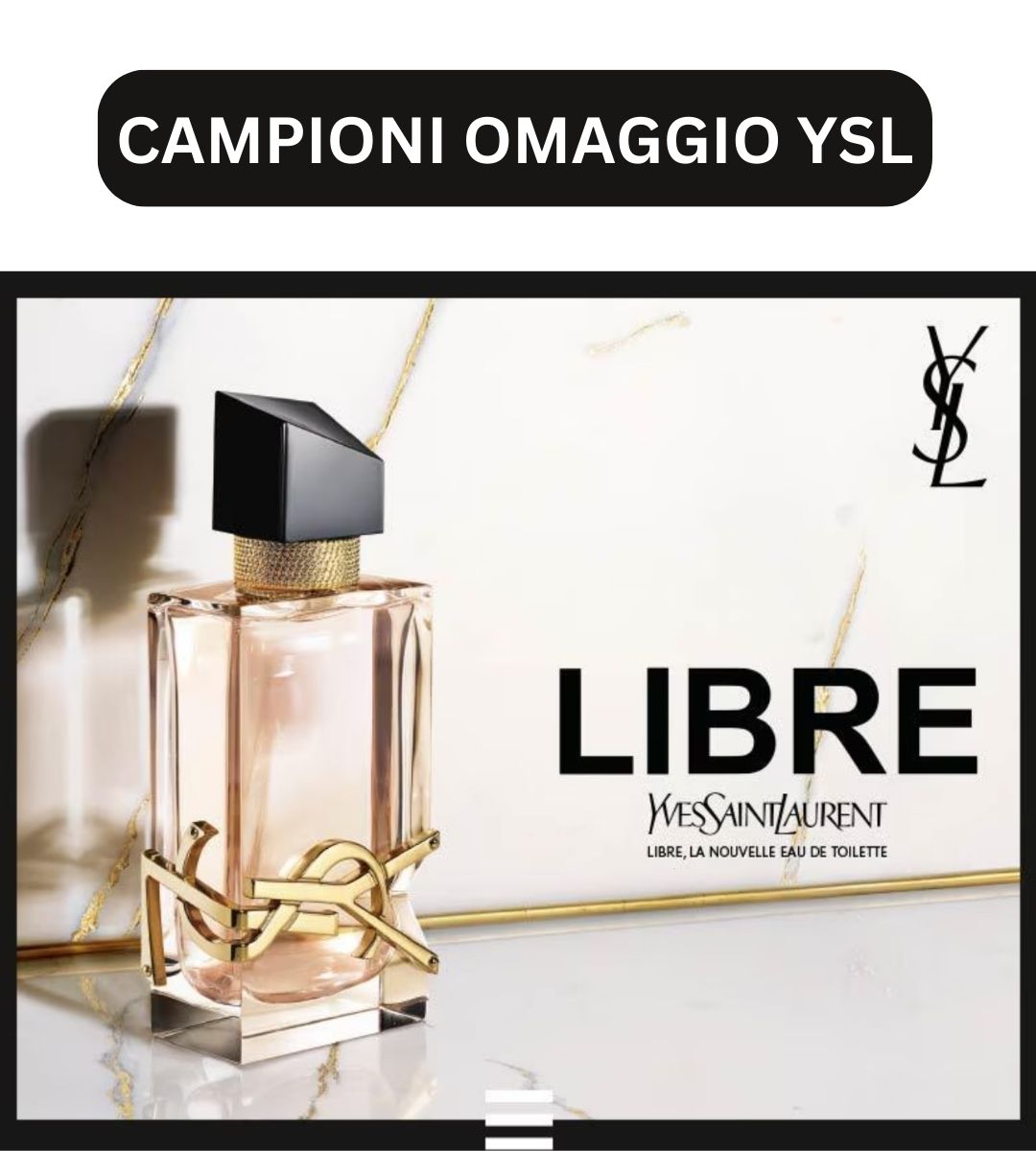 campioni omaggio Lybre Yves Saint Lauren